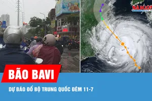 Bão Bavi dự báo đổ bộ Trung Quốc đêm 11-7, miền Bắc sắp có đợt mưa lớn