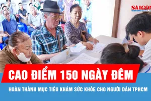 TPHCM bước vào cao điểm 150 ngày đêm hoàn thành mục tiêu khám sức khỏe cho người dân