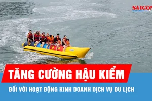 Tăng cường hậu kiểm đối với hoạt động kinh doanh dịch vụ du lịch