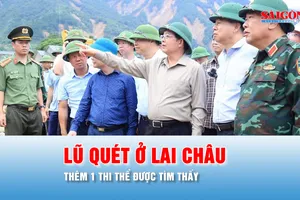 Podcast bản tin tối 21-7: Lũ quét ở Lai Châu: Thêm 1 thi thể được tìm thấy