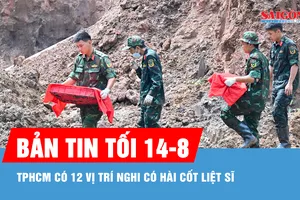Bản tin tối 14-8: Đã quy tập 311 bộ hài cốt liệt sĩ tại Công viên Lê Thị Riêng