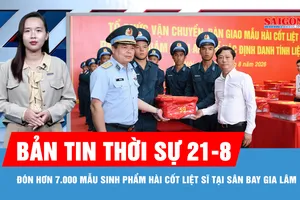 Bản tin thời sự ngày 21-8: Trang nghiêm đón hơn 7.000 mẫu sinh phẩm hài cốt liệt sĩ tại Hà Nội