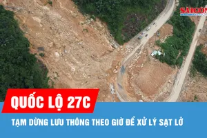 Khánh Hòa: Dừng lưu thông tạm thời theo giờ trên quốc lộ 27C để xử lý sạt lở