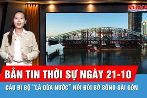 Bản tin thời sự ngày 21-10: Toàn cảnh hợp long cầu đi bộ nghìn tấn nối đôi bờ sông Sài Gòn