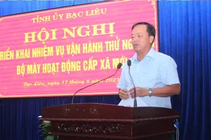 Bạc Liêu: Vận hành thử nghiệm bộ máy hoạt động 7 đơn vị cấp xã mới