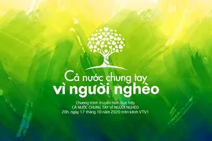 Chương trình "Cả nước chung tay vì người nghèo" năm 2020 sẽ diễn ra vào tối 17-10