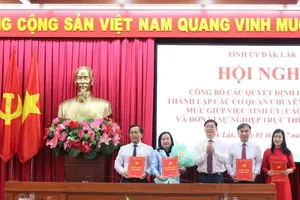 Đắk Lắk công bố thành lập các cơ quan chuyên trách