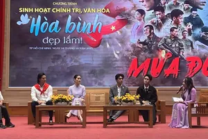 “Hòa bình đẹp lắm!” - Khúc tráng ca về lý tưởng và khát vọng tuổi trẻ