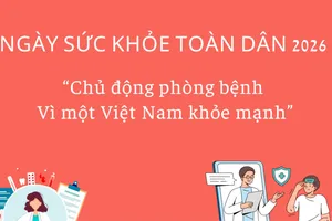 Chủ động phòng bệnh - Vì một Việt Nam khỏe mạnh