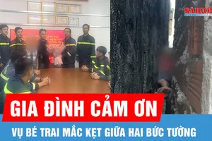 Vụ bé trai mắc kẹt giữa hai bức tường: Gia đình cảm ơn lực lượng cứu hộ