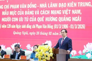Đồng chí Phạm Văn Đồng, nhà lãnh đạo kiên trung, mẫu mực của Đảng và cách mạng Việt Nam, người con ưu tú của quê hương Quảng Ngãi