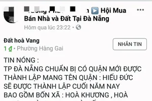 Cò đất tung tin đồn tách huyện Hòa Vang để thổi giá đất