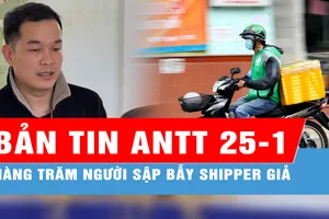 Bản tin ANTT 25-1: Hàng trăm người sập bẫy vì cuộc gọi giả danh shipper; Khởi tố bị can lập trang web lừa đảo hơn 2,3 tỷ đồng