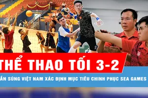 Bản tin thể thao tối 3-2: Bắn súng Việt Nam xác định mục tiêu chinh phục SEA Games 33