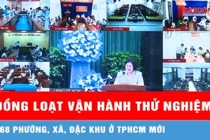 168 phường, xã, đặc khu ở TPHCM mới đã sẵn sàng vận hành theo mô hình chính quyền địa phương 2 cấp