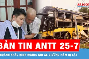 Bản tin ANTT 25-7: Các nạn nhân kể lại khoảnh khắc kinh hoàng khi xe giường nằm bị lật trong đêm
