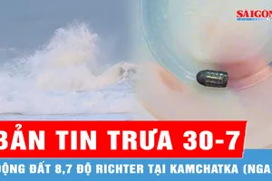 Bản tin trưa 30-7: Động đất 8,7 độ richter tại Kamchatka (Nga); Người phụ nữ bị viên đạn bay trúng đầu khi làm vườn