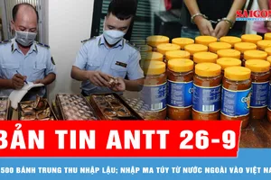 Bản tin ANTT 26-9: Phát hiện xe tải chở 2.500 bánh Trung Thu nhập lậu; Phá đường dây ma túy từ nước ngoài vào Việt Nam
