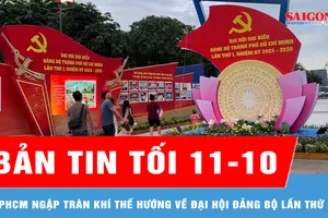 Bản tin tối 11-10: TPHCM ngập tràn khí thế hướng về Đại hội Đảng bộ lần thứ I, nhiệm kỳ 2025-2030
