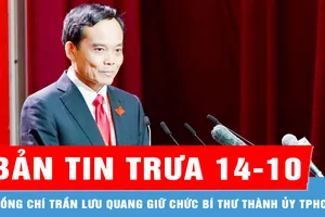 Bản tin trưa 14-10: Đồng chí Trần Lưu Quang giữ chức Bí thư Thành ủy TPHCM nhiệm kỳ 2025 - 2030