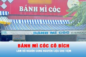 Podcast bản tin tối 10-11: Làm rõ nguồn cung nguyên liệu cho tiệm "Bánh mì cóc cô Bích"