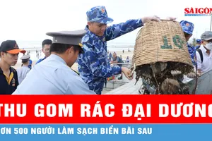 Hơn 500 người tham gia thu gom rác đại dương, làm sạch biển Bãi Sau