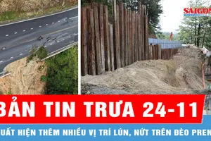 Bản tin trưa 24-11: Xuất hiện thêm nhiều vị trí lún, nứt trên đèo Prenn