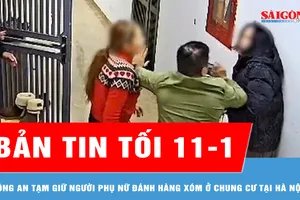 Bản tin tối 11-1: Công an tạm giữ người phụ nữ đánh hàng xóm ở chung cư tại Hà Nội