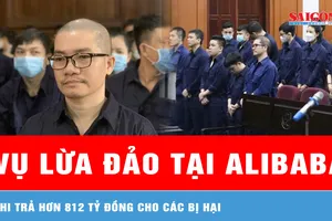 Thi hành án vụ lừa đảo tại Alibaba: Chi trả hơn 812 tỷ đồng cho các bị hại 