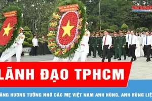 Lãnh đạo TPHCM dâng hương tưởng nhớ các Mẹ Việt Nam anh hùng, Anh hùng liệt sĩ 