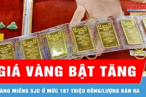Sáng cuối tuần, giá vàng bật tăng 3 - 3,3 triệu đồng/lượng 