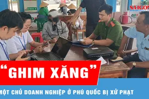 Phú Quốc: Một doanh nghiệp kinh doanh xăng dầu bị phạt vì “ghim hàng”