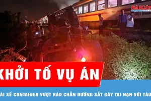 Khởi tố vụ án tài xế container vượt rào chắn đường sắt gây tai nạn với tàu SE8
