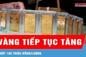 Giá vàng chiều 10-3 tiếp tục tăng, vượt 186 triệu đồng/lượng 