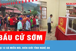 Bầu cử sớm tại 12 xã miền núi, biên giới tỉnh Nghệ An, gần 100% cử tri tham gia bỏ phiếu 