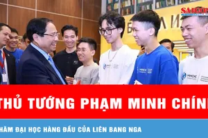 Thủ tướng Phạm Minh Chính thăm Đại học hàng đầu của Liên bang Nga