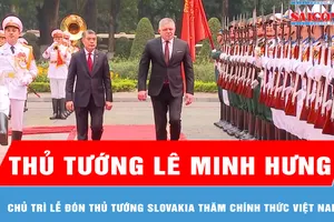 Thủ tướng Lê Minh Hưng chủ trì lễ đón Thủ tướng Slovakia thăm chính thức Việt Nam