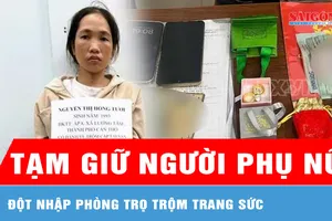 Đồng Nai: Tạm giữ người phụ nữ đột nhập phòng trọ trộm trang sức