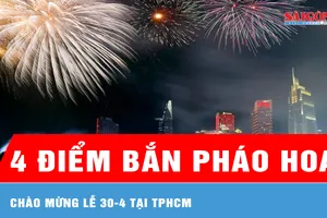 4 điểm bắn pháo hoa chào mừng lễ 30-4 tại TPHCM