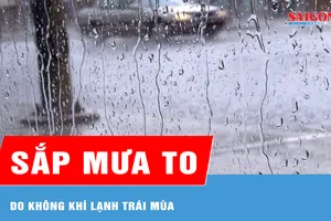 Miền Bắc sắp có mưa to do không khí lạnh trái mùa