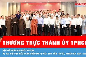 Đoàn đại biểu TPHCM dự Đại hội đại biểu toàn quốc MTTQ Việt Nam lần thứ XI: Tiếp tục phát huy truyền thống năng động, sáng tạo, nghĩa tình 
