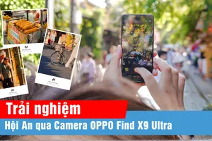 Đánh giá nhanh OPPO Find X9 Ultra qua trải nghiệm chụp ảnh tại Hội An