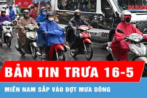 Bản tin trưa 16-5: Miền Nam sắp vào đợt mưa dông