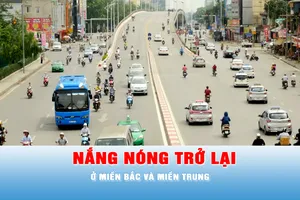 Podcast tin chiều 31-5: Nắng nóng trở lại, mở rộng ở Bắc bộ và Trung bộ