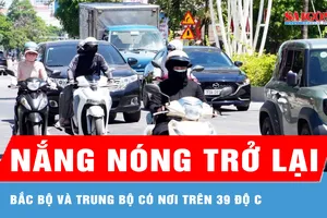 Bắc bộ và Trung bộ nắng nóng trở lại, có nơi trên 39 độ C 