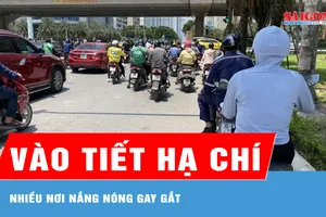  Nhiều nơi nắng nóng gay gắt vào tiết hạ chí 