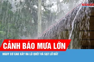 Cảnh báo mưa lớn, vùng núi Bắc bộ có nguy cơ cao xảy ra lũ quét và sạt lở đất 
