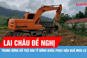 Lai Châu đề nghị Trung ương hỗ trợ 500 tỷ đồng khắc phục hậu quả mưa lũ 