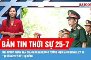 Bản tin thời sự 25-7: Đại tướng Phan Văn Giang dâng hương tưởng niệm Anh hùng liệt sĩ tại Công viên Lê Thị Riêng