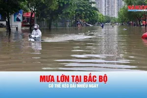 Podcast tin tối 31-7: Mưa lớn tại Bắc bộ có thể kéo dài nhiều ngày